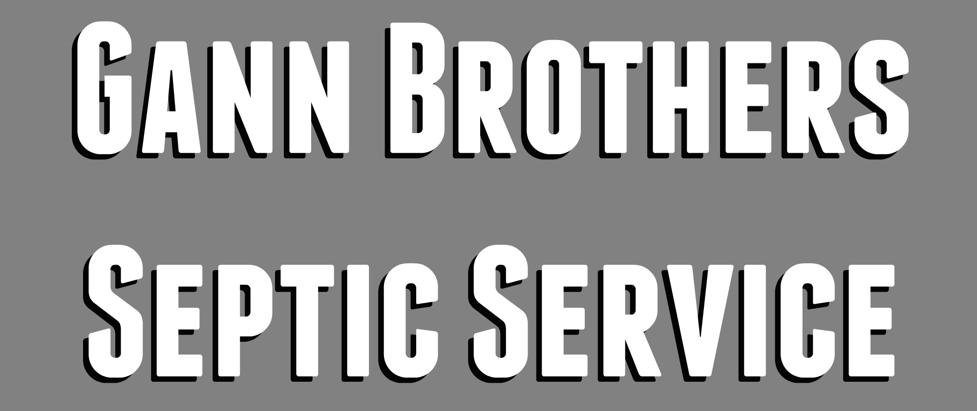 Gann Brothers Septic Service