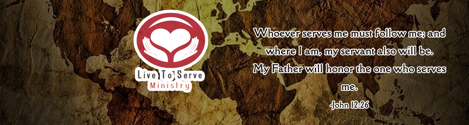 Live To Serve ministry