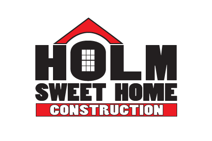Holm Sweet Home Construction, LLC