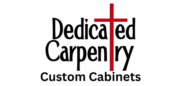 Dedicated Carpentry Custom Cabinets, Inc